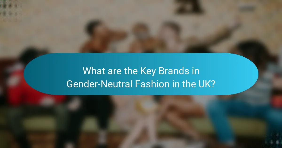 What are the Key Brands in Gender-Neutral Fashion in the UK?