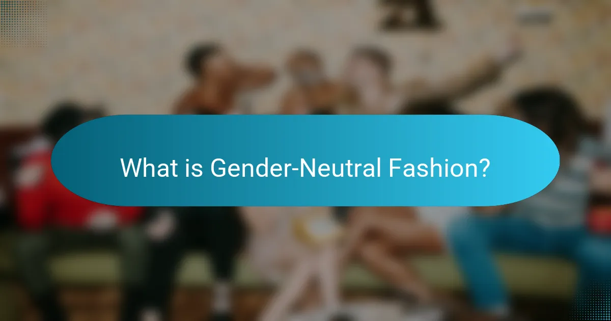 What is Gender-Neutral Fashion?