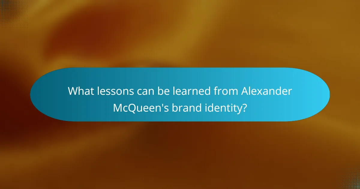 What lessons can be learned from Alexander McQueen's brand identity?